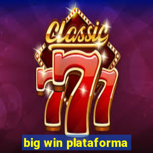 big win plataforma